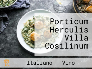 Porticum Herculis Villa Cosilinum