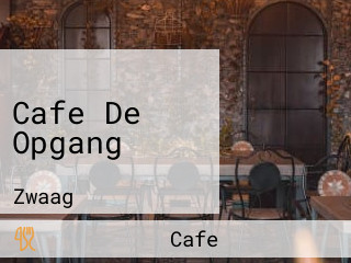 Cafe De Opgang