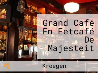 Grand Café En Eetcafé De Majesteit