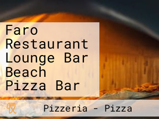 Faro Restaurant Lounge Bar Beach Pizza Bar