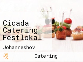 Cicada Catering Festlokal