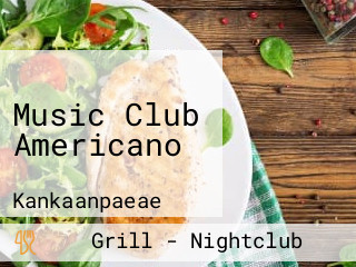 Music Club Americano
