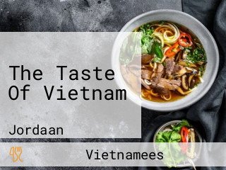 The Taste Of Vietnam