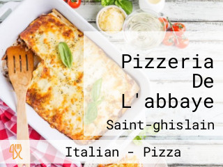Pizzeria De L'abbaye