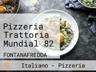 Pizzeria Trattoria Mundial 82