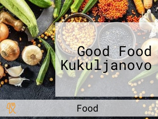 Good Food Kukuljanovo