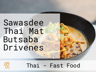 Sawasdee Thai Mat Butsaba Drivenes