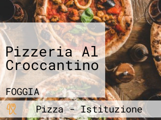 Pizzeria Al Croccantino