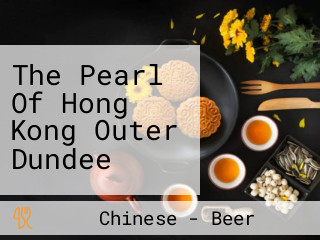 The Pearl Of Hong Kong Outer Dundee
