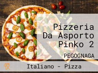 Pizzeria Da Asporto Pinko 2
