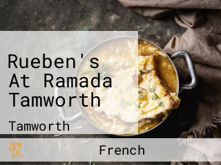 Rueben's At Ramada Tamworth