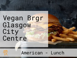 Vegan Brgr Glasgow City Centre