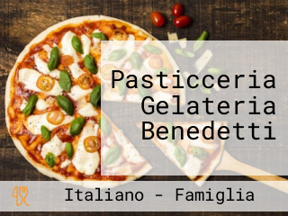 Pasticceria Gelateria Benedetti