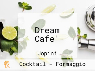 Dream Cafe'
