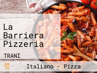 La Barriera Pizzeria