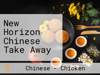 New Horizon Chinese Take Away