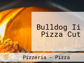Bulldog Ii Pizza Cut