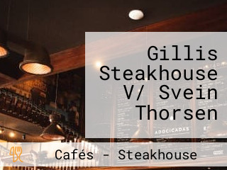 Gillis Steakhouse V/ Svein Thorsen