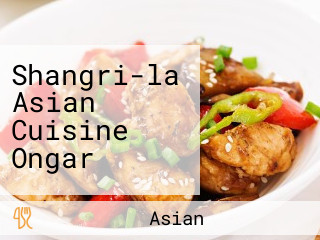Shangri-la Asian Cuisine Ongar