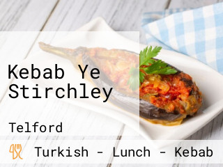 Kebab Ye Stirchley