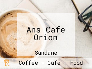 Ans Cafe Orion