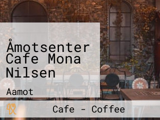 Åmotsenter Cafe Mona Nilsen