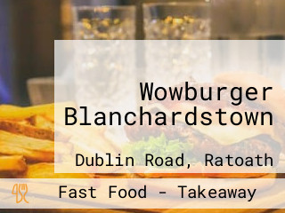 Wowburger Blanchardstown