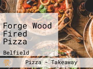 Forge Wood Fired Pizza