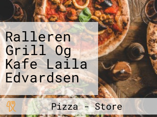 Ralleren Grill Og Kafe Laila Edvardsen