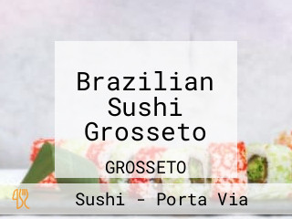 Brazilian Sushi Grosseto