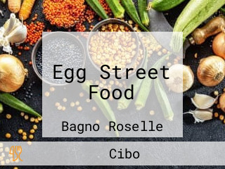 Egg Street Food