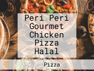 Peri Peri Gourmet Chicken Pizza Halal