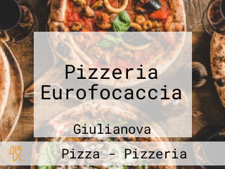 Pizzeria Eurofocaccia