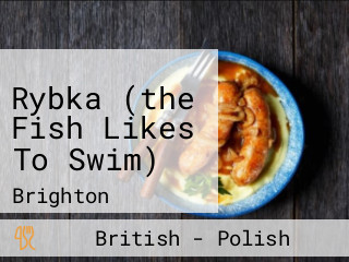 Rybka (the Fish Likes To Swim)