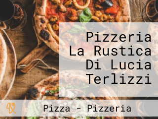 Pizzeria La Rustica Di Lucia Terlizzi
