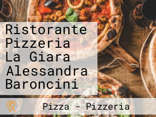 Ristorante Pizzeria La Giara Alessandra Baroncini