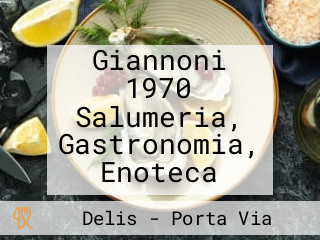 Giannoni 1970 Salumeria, Gastronomia, Enoteca
