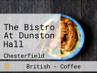 The Bistro At Dunston Hall