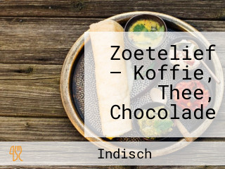 Zoetelief — Koffie, Thee, Chocolade