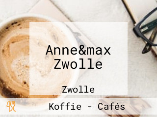 Anne&max Zwolle