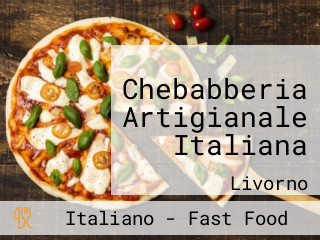 Chebabberia Artigianale Italiana