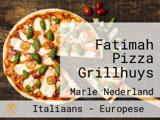 Fatimah Pizza Grillhuys
