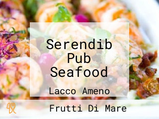 Serendib Pub Seafood