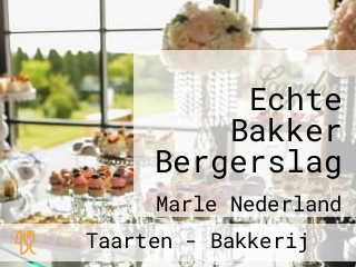 Echte Bakker Bergerslag