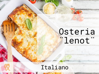 Osteria ¨lenot¨