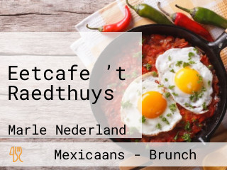 Eetcafe ’t Raedthuys