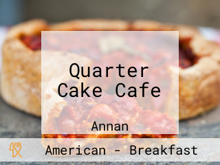 Quarter Cake Cafe