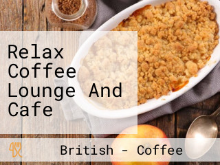 Relax Coffee Lounge And Cafe