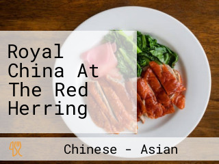 Royal China At The Red Herring