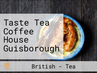 Taste Tea Coffee House Guisborough